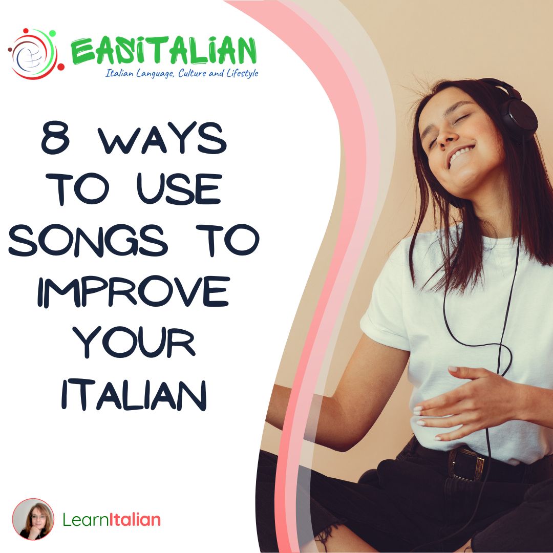 8 Ways to Use Songs to Improve Your Italian