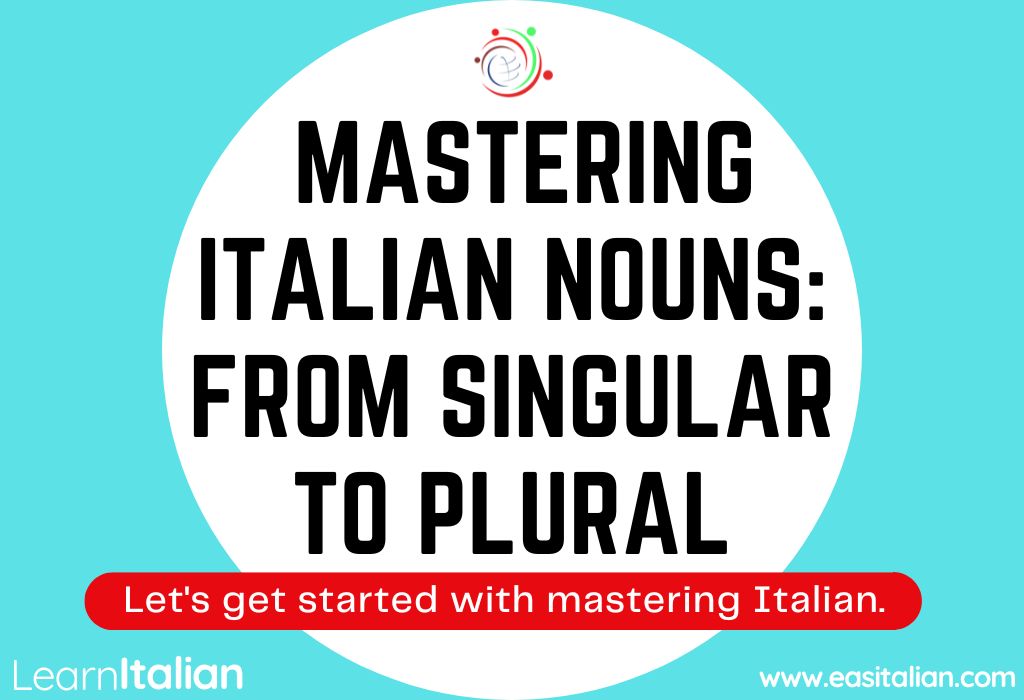 in-italian-to-make-the-plural-form-of-an-italian-noun-you-need-only-to