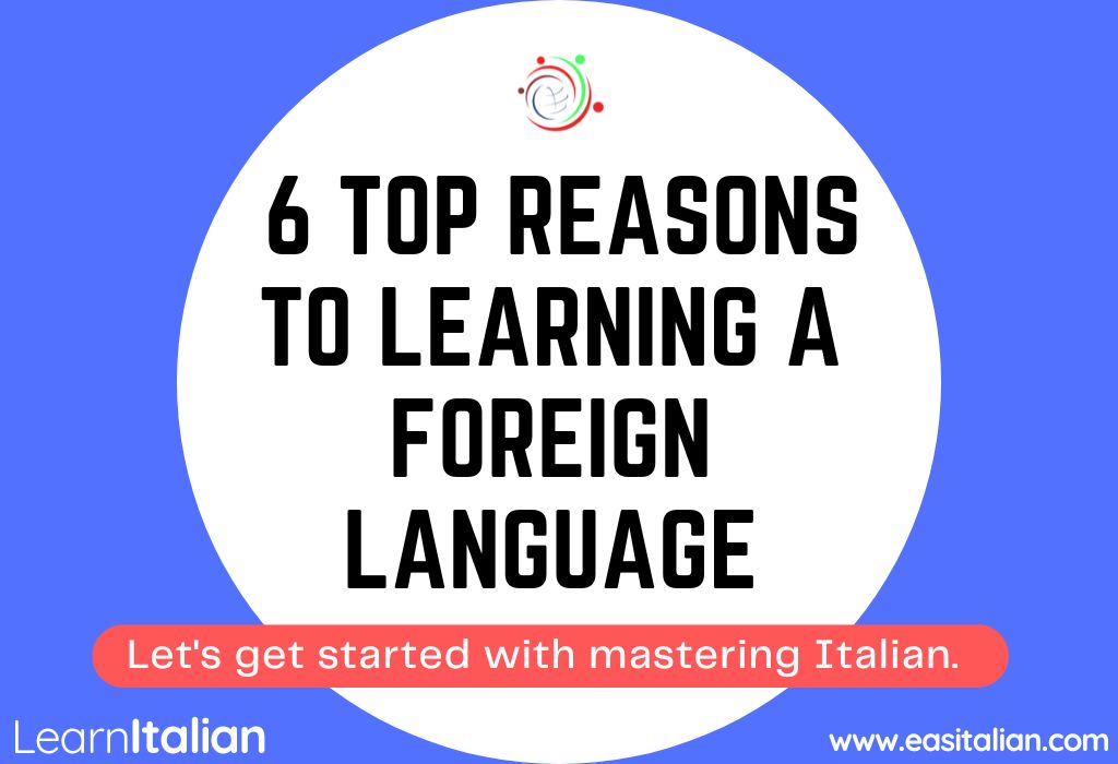 6 Top Reasons to Learning a Foreign Language